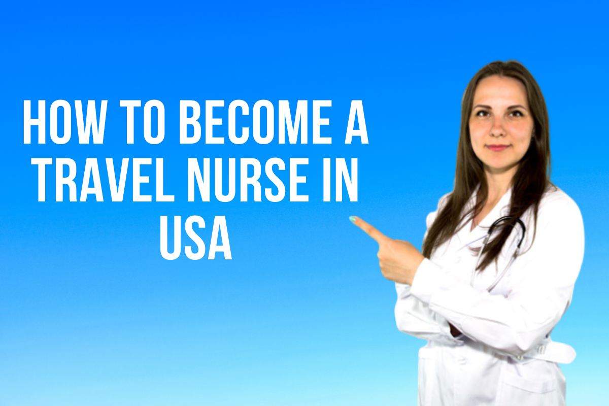 become a travel nurse